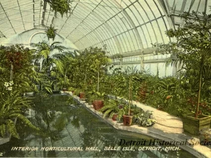 Postcard - Interior Horticultural Hall, Belle Isle, Detroit, Mich.