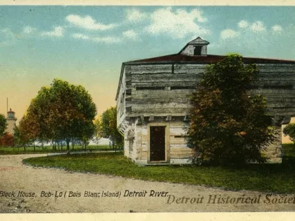 Postcard - Block House, Bob-Lo (Bois Blanc Island) Detroit River.