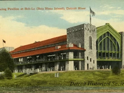 Postcard - Dancing Pavilion at Bob-Lo (Bois Blanc Island), Detroit River.
