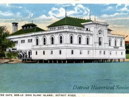 Postcard - The Cafe, Bob-lo (Bois Blanc Island), Detroit River.