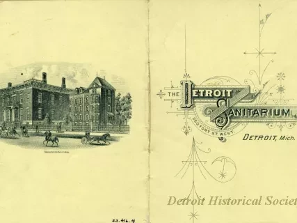 Booklet - The Detroit Sanitarium, 250 West Fort St. West. Detroit, Mich.