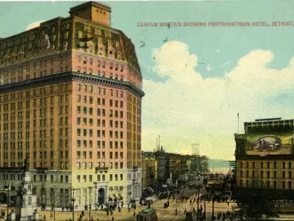 Postcard - Campus Martius Showing Pontchartrain Hotel, Detroit, Mich.