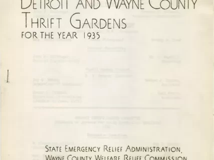 Report, Annual - Annual Report of the Detroit and Wayne County Thrift Gardens for the Year 1935