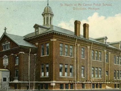 Postcard - St. Mary's of Mt. Carmel Polish School, Wyandotte, Michigan.