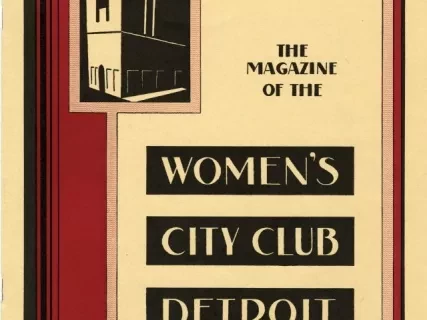 Program - The Magazine of the Women's City Club, Detroit, No. 3, Vol. 12