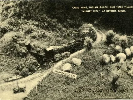 Postcard - Coal Mine, Indian Gulch and Tepee Village, "Midget City," at Detroit, Mich.