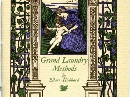 Booklet - Grand Laundry Methods - Being an Appreciation of the Grand Laundry of Detroit, Mich.