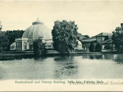 Postcard - Horticultural and Fishery Building, Belle Isle, Detroit, Mich.