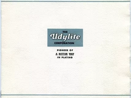 Booklet - High Lights of Detroit Industrial History
No. 21, The Udylite Corporation
