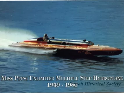 Postcard - Miss Pepsi Unlimited Multiple Step Hydroplane, 1949-1956