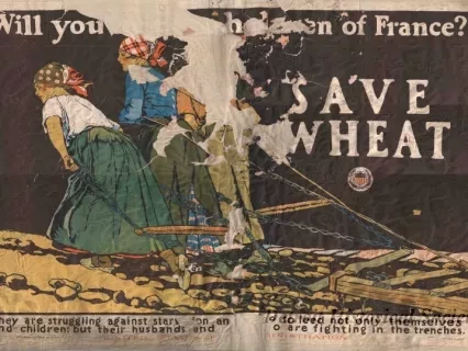Poster - Will You Help the Women of France?
Save Wheat
