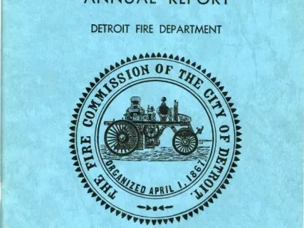 Report, Annual - Eighty-Seventh Annual Report, Detroit Fire Department
