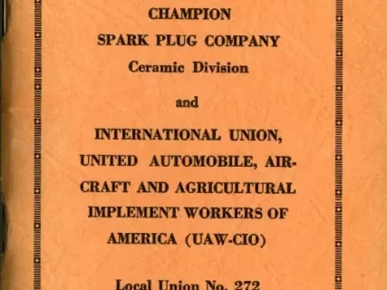 Agreement - Agreement between Champion Spark Plug Company Ceramic Division and International Union, United Automobile, Aerospace and Agricultural Implement Workers of America, (UAW-CIO), Local Union 272; Effective August 22, 1951
