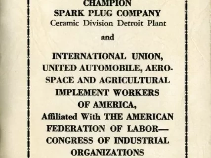 Agreement - Agreement between Champion Spark Plug Company Ceramic Division Detroit Plant and International Union, United Automobile, Aerospace and Agricultural Implement Workers of America, Affiliated With The American Federation of Labor - Congress of [.