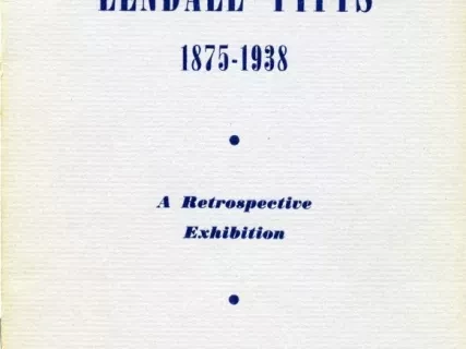 Program - Lendall Pitts 1875-1938 A Retrospective Exhibition