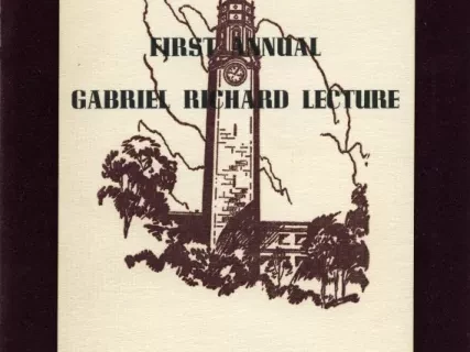 Program - First Annual Gabriel Richard Lecture