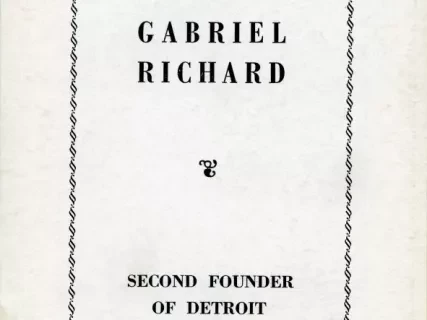 Booklet - Gabriel Richard: Second Founder of Detroit