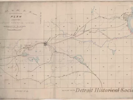 Plan, Survey - D.M. & M. R.R. Plan, 
Showing Proposed Extension from Marquette to Mines
