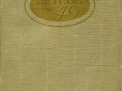 Booklet - A Brief History of Detroit in the Golden Days of '49