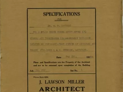 Specification - Specifications for Mr. S. P. Lachman for a Solid Brick Three Story, Seven Stores and Twenty-One Apartment Building Located on the North West Corner of Michigan and Wesson Avenues, Lots 1 & 2, Detroit, Michigan.