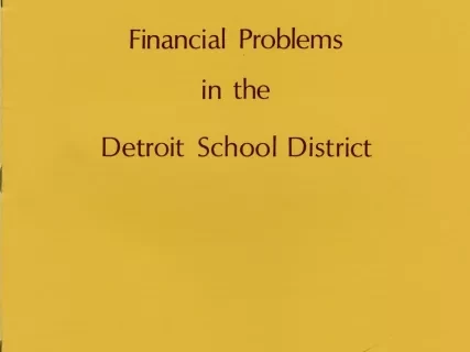 Report - Financial Problems in the Detroit School District
Memorandum No. 222, February 1972