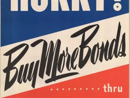 Poster - An Official War Message - Hurry!  Buy More Bonds thru Payroll Savings