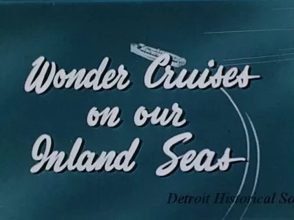 Film, Motion Picture - Wonder Cruises on Our Inland Seas, Dennis Glen Cooper