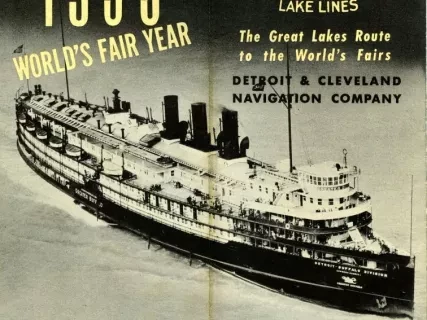 Brochure - D&C Lake Lines
The Great Lakes Route to the World's Fairs
Detroit & Cleveland Navigation Company
