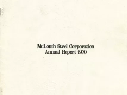 Report, Annual - McLouth Steel Corporation Annual Report 1970
