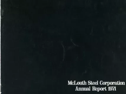 Report, Annual - McLouth Steel Corporation Annual Report 1971
