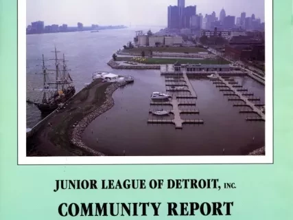 Report, Annual - Junior League of Detroit, Inc.
Community Report, 1989
