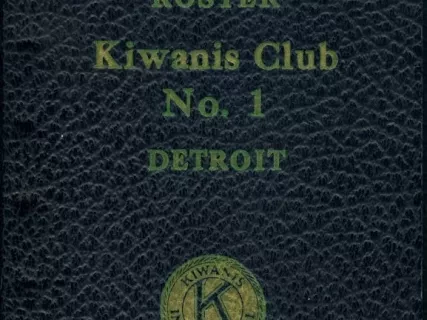 Roster - Membership Roster
Kiwanis Club No. 1, Detroit