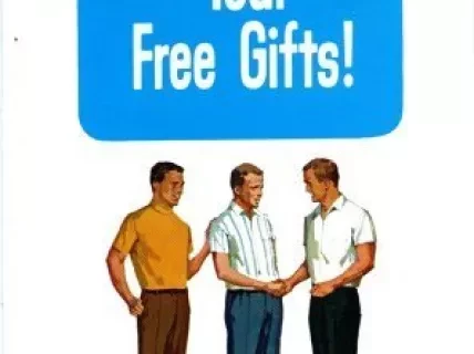 Brochure - Bring or Send In a Friend.
Choose Your Free Gifts!