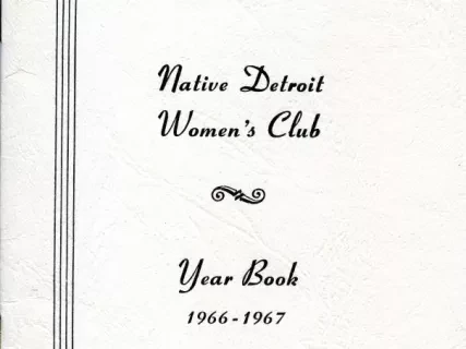 Yearbook - Native Detroit Women's Club
Year Book, 1966-1967