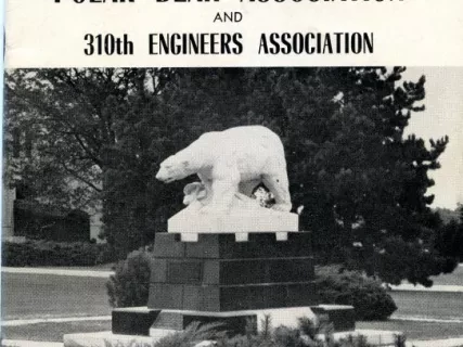Program - Program, 19th Biennial Reunion, Polar Bear Association
and 310th Engineers Association