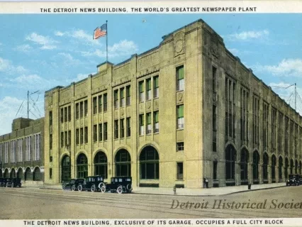 Postcard - The Detroit News Building, The World's Greatest Newspaper Plant
The Detroit News Building, Exclusive of its Garage, Occupies a Full City Block
