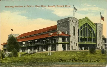 Postcard - Dancing Pavilion at Bob-Lo (Bois Blanc Island), Detroit River.