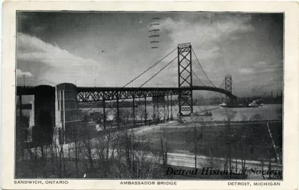 Postcard - Ambassador Bridge, Sandwich, Ontario, Detroit, Michigan - Ambassador Bridge