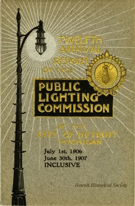 Booklet - Twelfth Annual Report of the Public Lighting Commission of the City of Detroit, Michigan