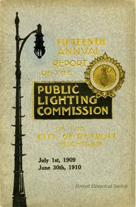 Booklet - Fifteenth Annual Report of the Public Lighting Commission of the City of Detroit, Michigan