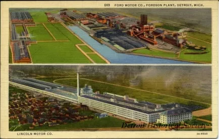 Postcard - Ford Motor Co., Fordson Plant, Detroit, Mich.
Lincoln Motor Co.