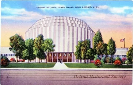 Postcard - Ford Rotunda, River Rouge, Near Detroit, Mich. - Ford Rotunda, River Rouge, Near Detroit, Mich.