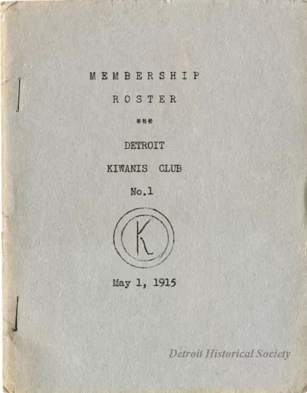 Roster - Membership Roster, Detroit Kiwanis Club No. 1, May 1, 1915