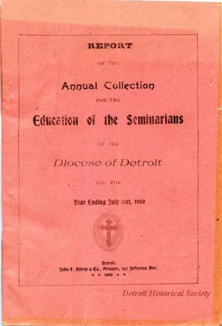 Report, Annual - Report of the Annual Collection for the Education of the Seminarians of the Diocese of Detroit.