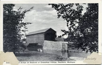 Postcard - Ackley Covered Bridge as Restored at Greenfield Village, Dearborn, Michigan