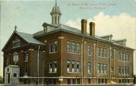 Postcard - St. Mary's of Mt. Carmel Polish School, Wyandotte, Michigan.