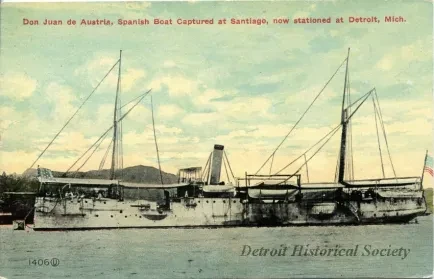 Postcard - Don Juan de Austria, Spanish Boat Captures at Santiago, now stationed at Detroit, Mich.