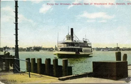 Postcard - Ferry for Windsor, Canada; foot of Woodward Ave., Detroit, Mich.