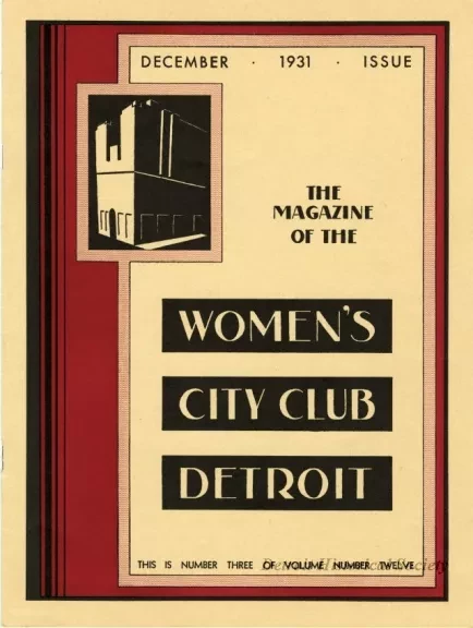 Program - The Magazine of the Women's City Club, Detroit, No. 3, Vol. 12