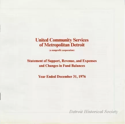 Booklet - United Community Services of Metropolitan Detroit (a nonprofit corporation) Statement of Support, Revenue, and Expenses and Changes in Fund Balances, Year Ended December 31, 1976